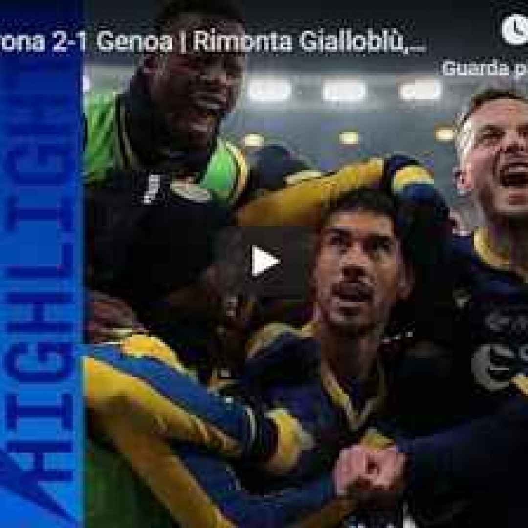 Hellas Verona - Genoa 2-1 - Guarda Gol e Highlights - VIDEO