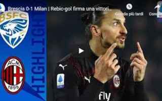 Serie A: brescia milan video gol calcio