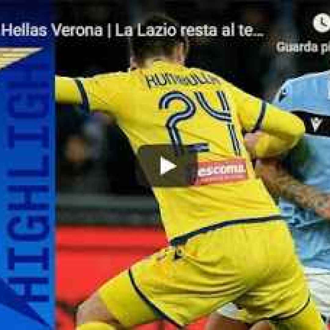 Lazio - Hellas Verona 0-0 - Highlights - Recupero Giornata 17 - Serie A TIM 2019/20 - VIDEO