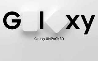 Cellulari: galaxy unpacked  galaxy s20  z flip