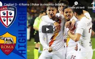 Serie A: cagliari roma video gol calcio