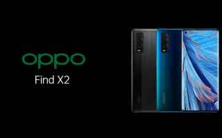 OPPO Find X2 ufficiale: uno smartphone interessante che, però, non verrà venduto ufficialmente in Italia