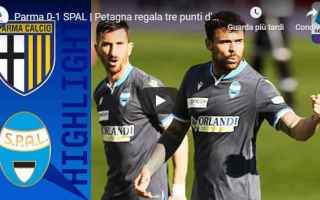 Serie A: parma spal video gol calcio