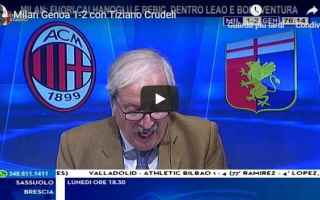 Serie A: milan genoa crudeli calcio video