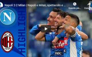 Serie A: napoli milan video gol calcio