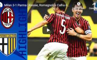 Serie A: milan parma video gol calcio