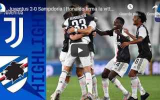 Serie A: juventus sampdoria video calcio gol