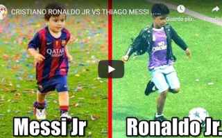 Calcio: ronaldo messi video figlio calcio