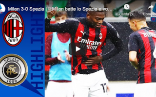 Serie A: milano milan spezia video calcio gol