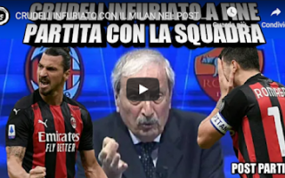Tiziano Crudeli infuriato con il Milan nel post partita Milan-Roma 3-3 - VIDEO