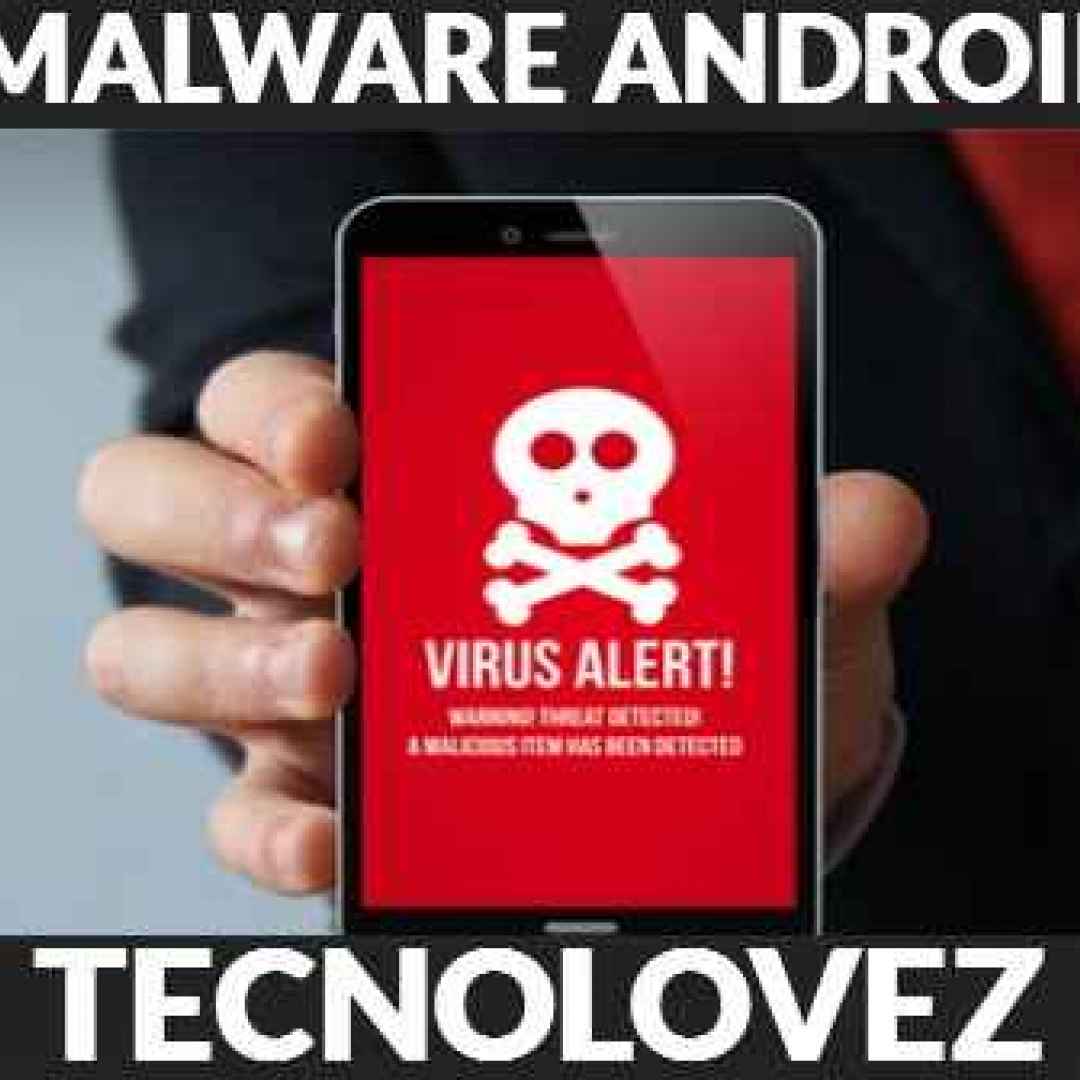 (Migliori App) Per trovare e rimuovere Malware e Adware da un dispositivo Android