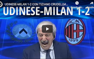 Serie A: milan video tiziano crudeli calcio tv