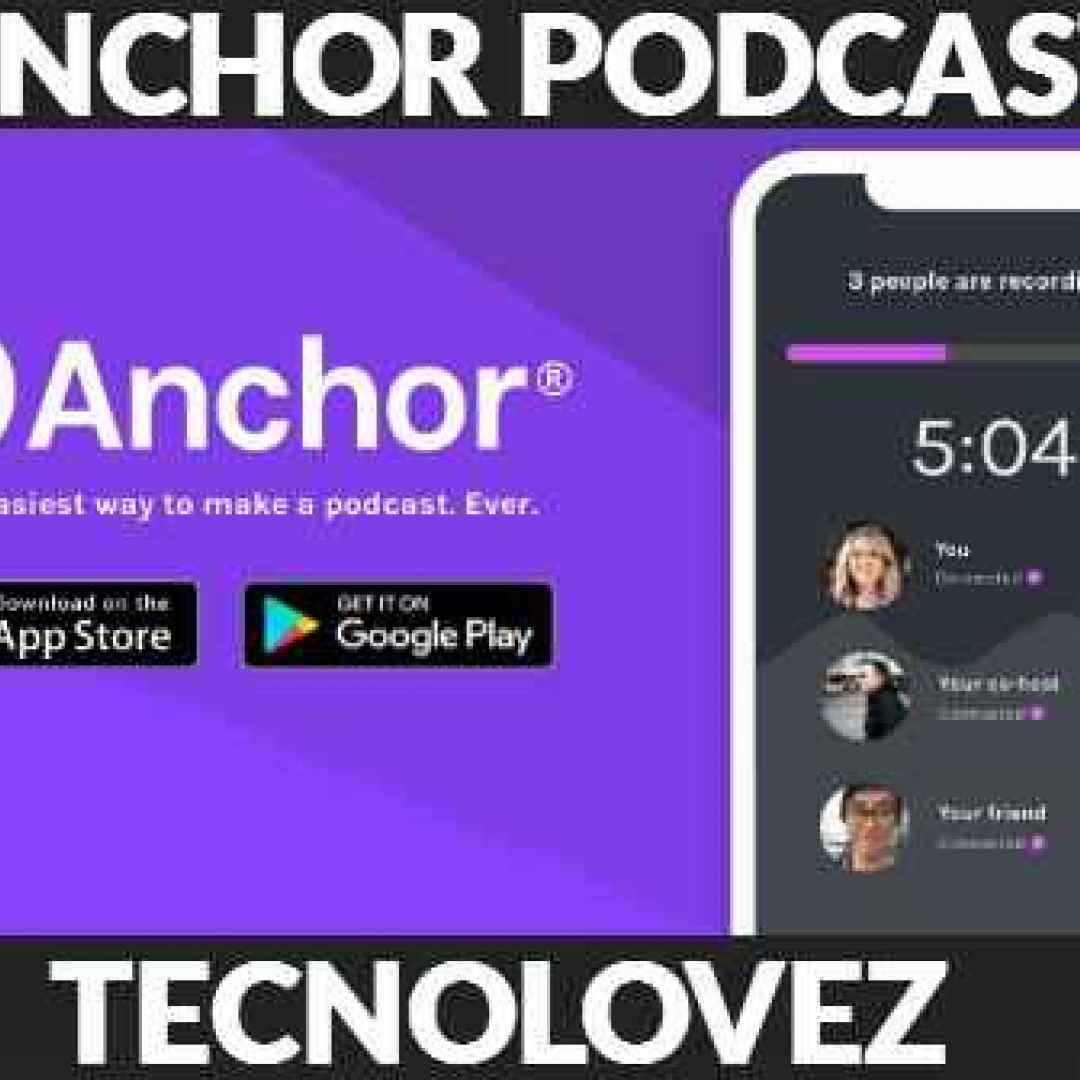 (Anchor.fm) Applicazione per registrare il vostro Podcast GRATIS