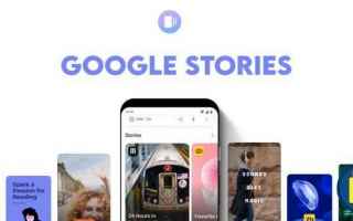 Tecnologie: google stories storie google