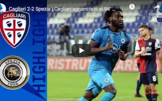 Serie A: cagliari spezia video gol calcio