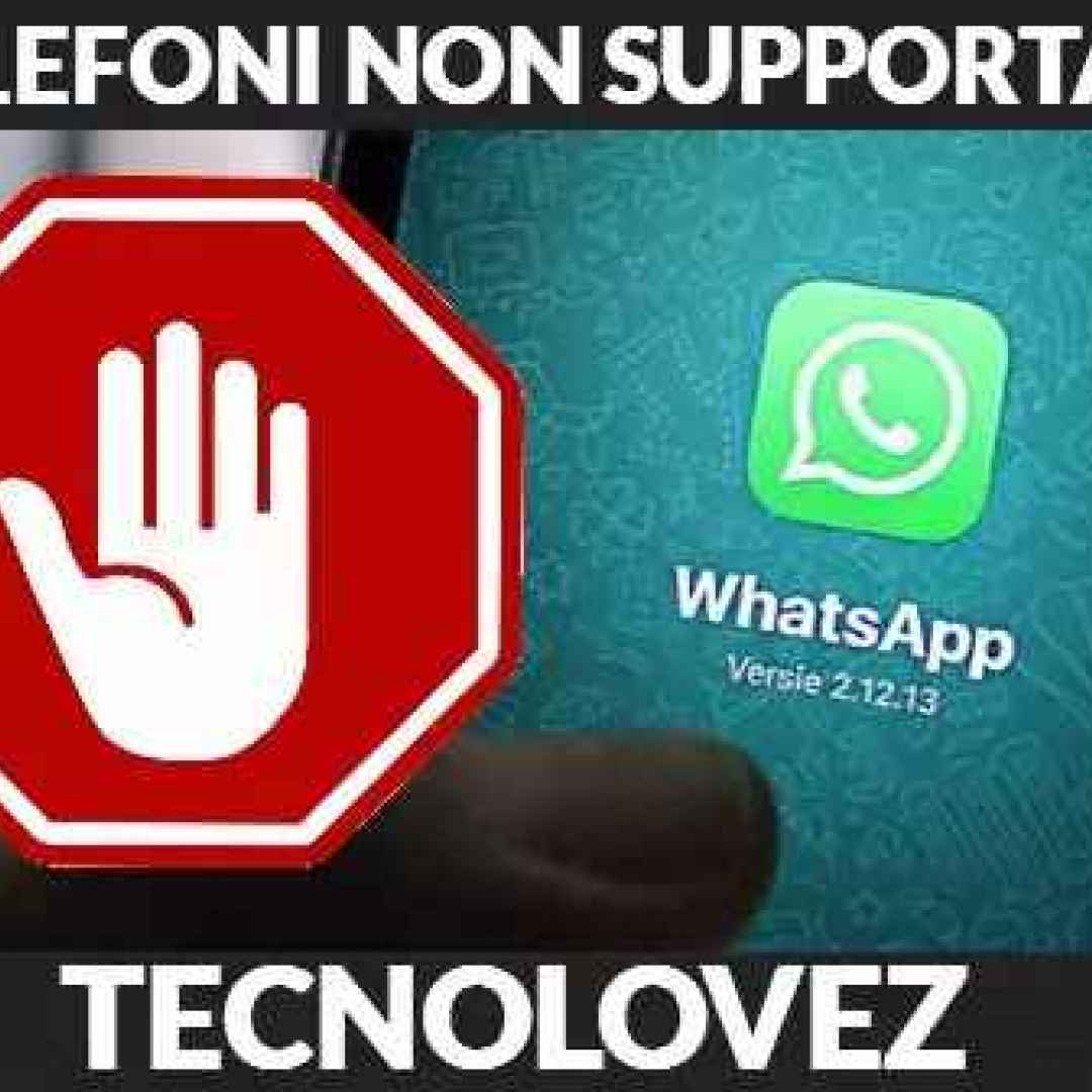 (WhatsApp)Lista dei telefoni non supportati dal 2021