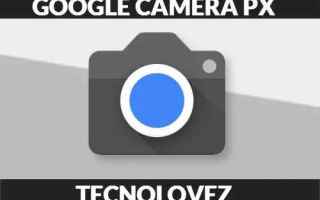 App: google camera px mod v8.1 apk  download
