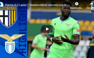 Serie A: parma lazio video gol calcio