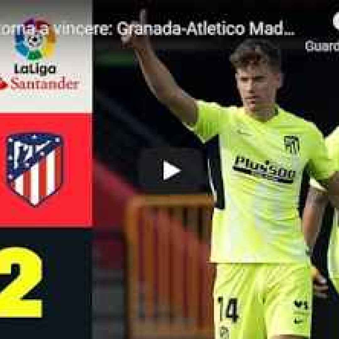 [VIDEO] Granada-Atletico Madrid 1-2 | Gol e Highlights | 23ª Giornata | LaLiga 2020/21