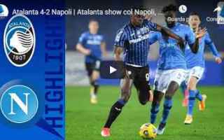 Serie A: bergamo atalanta napoli video calcio