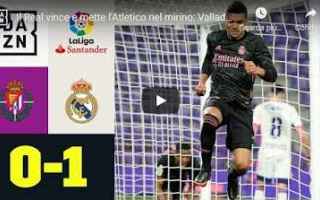 Calcio Estero: valladolid real madrid video spagna