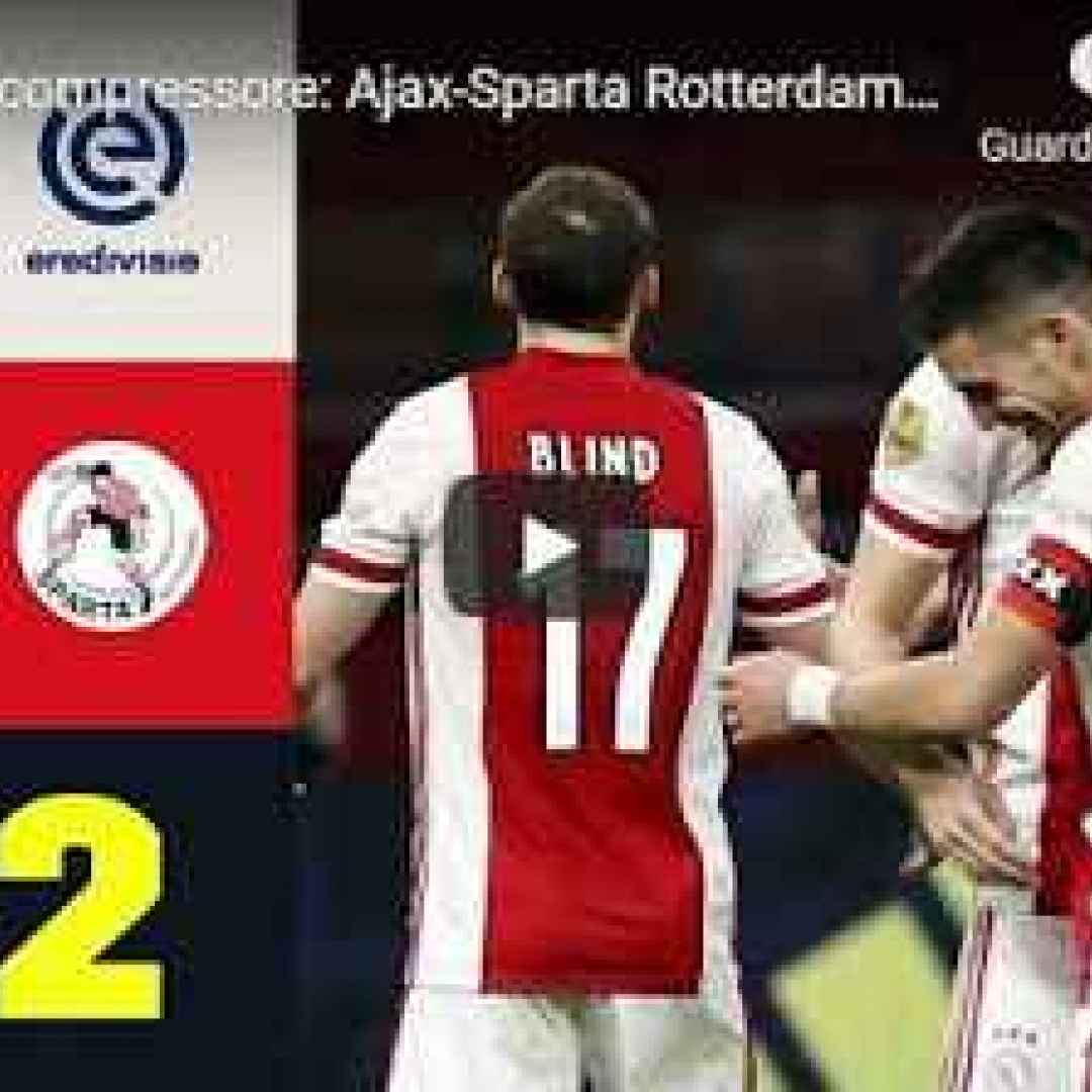 [VIDEO] Ajax-Sparta Rotterdam 4-2 | Gol e Highlights | 23ª Giornata | Eredivisie 2020/21