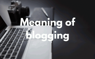 Web Marketing: blogging meaning  what is blogging