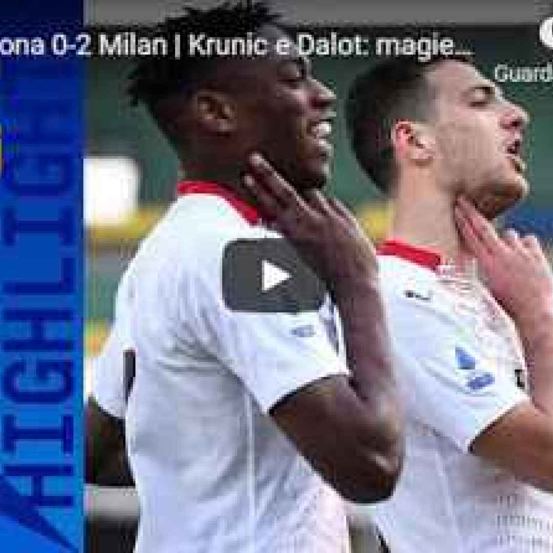 [VIDEO] Verona-Milan 0-2 | Gol e Highlights | 26ª Giornata | Serie A TIM 2020/21