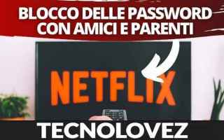 Internet: netflix blocco password