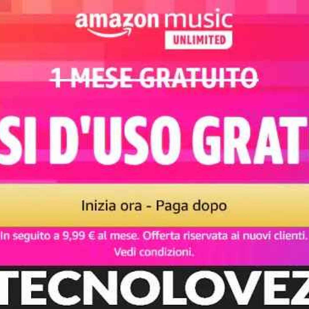 (Offerta) Amazon Music Unlimited gratis per 3 mesi invece di 30 giorni