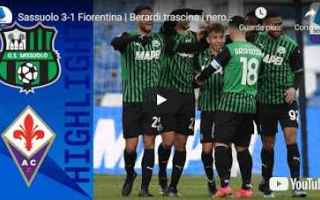 Serie A: reggio emilia sassuolo.fiorentina video