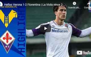 Serie A: verona fiorentina video calcio sport