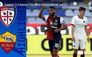 Serie A: cagliari roma video calcio sport