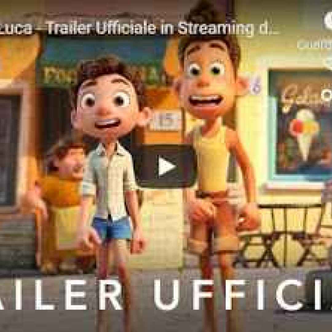 [VIDEO] Disney | Luca - Trailer Ufficiale
