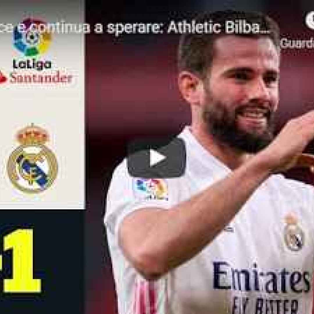 [VIDEO] Il Real vince e continua a sperare: Athletic Bilbao-Real Madrid 0-1 | LaLiga