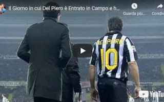 Serie A: juventus juve calcio video del piero