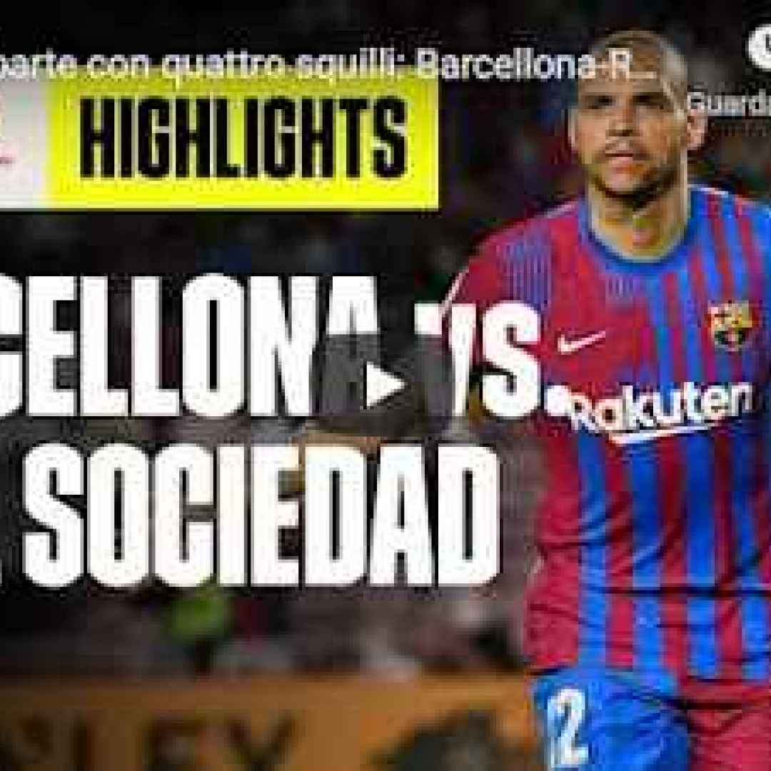 [VIDEO LALIGA] Il Barça riparte con quattro squilli: Barcellona-Real Sociedad 4-2 | LaLiga 1ª Giornata