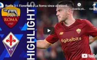 Serie A: roma fiorentina video calcio gol sport