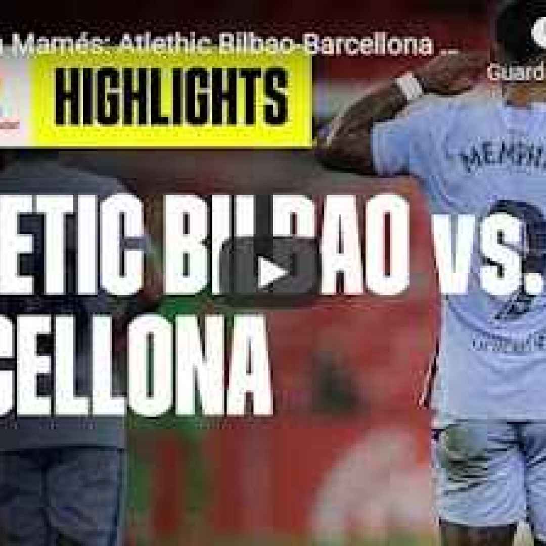 [VIDEO LALIGA] Pari al San Mamés: Atlethic Bilbao-Barcellona 1-1 | 2ª Giornata LaLiga 2021/22