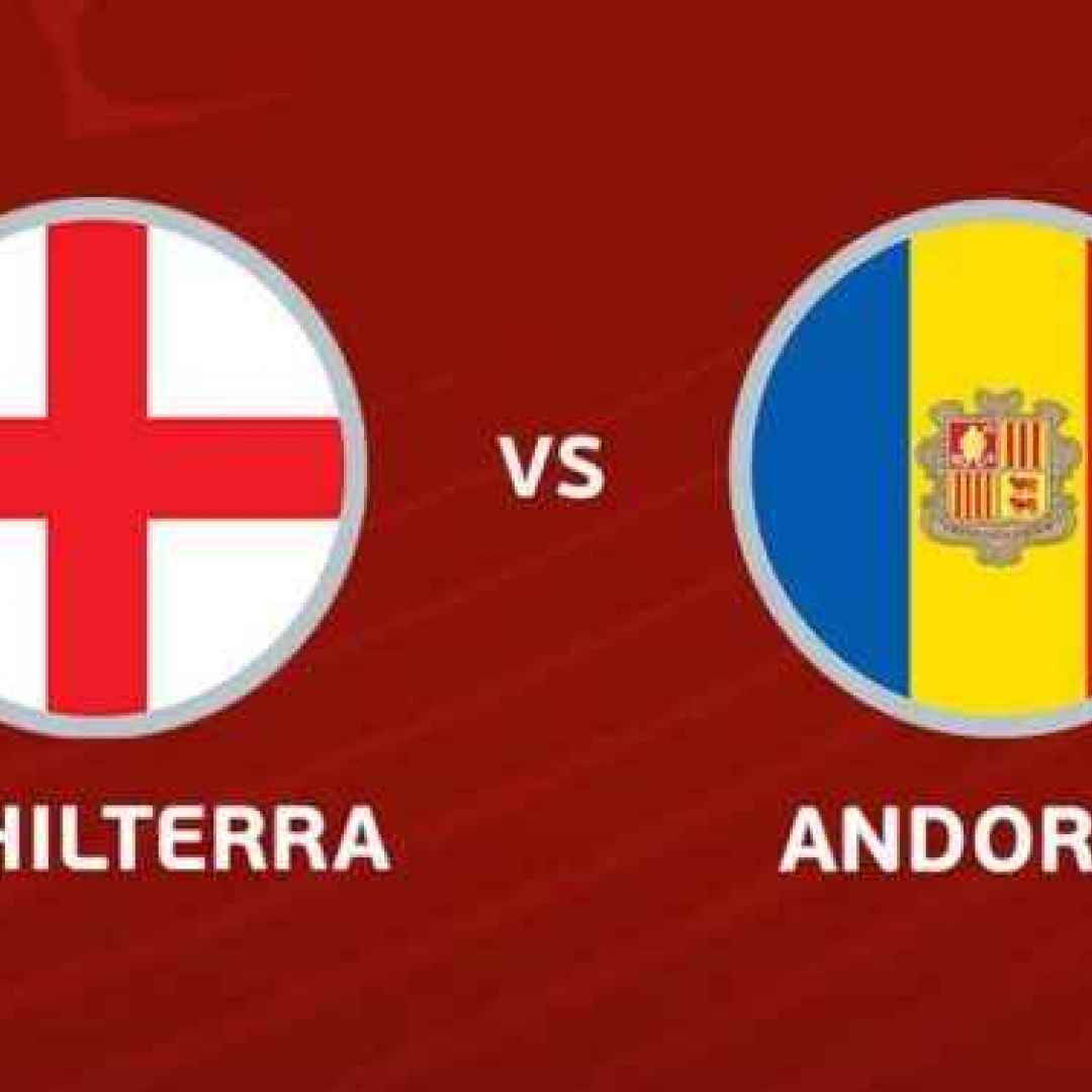 Inghilterra Andorra 4-0 nella partita che vale la qualificazione ai Mondiali 2022