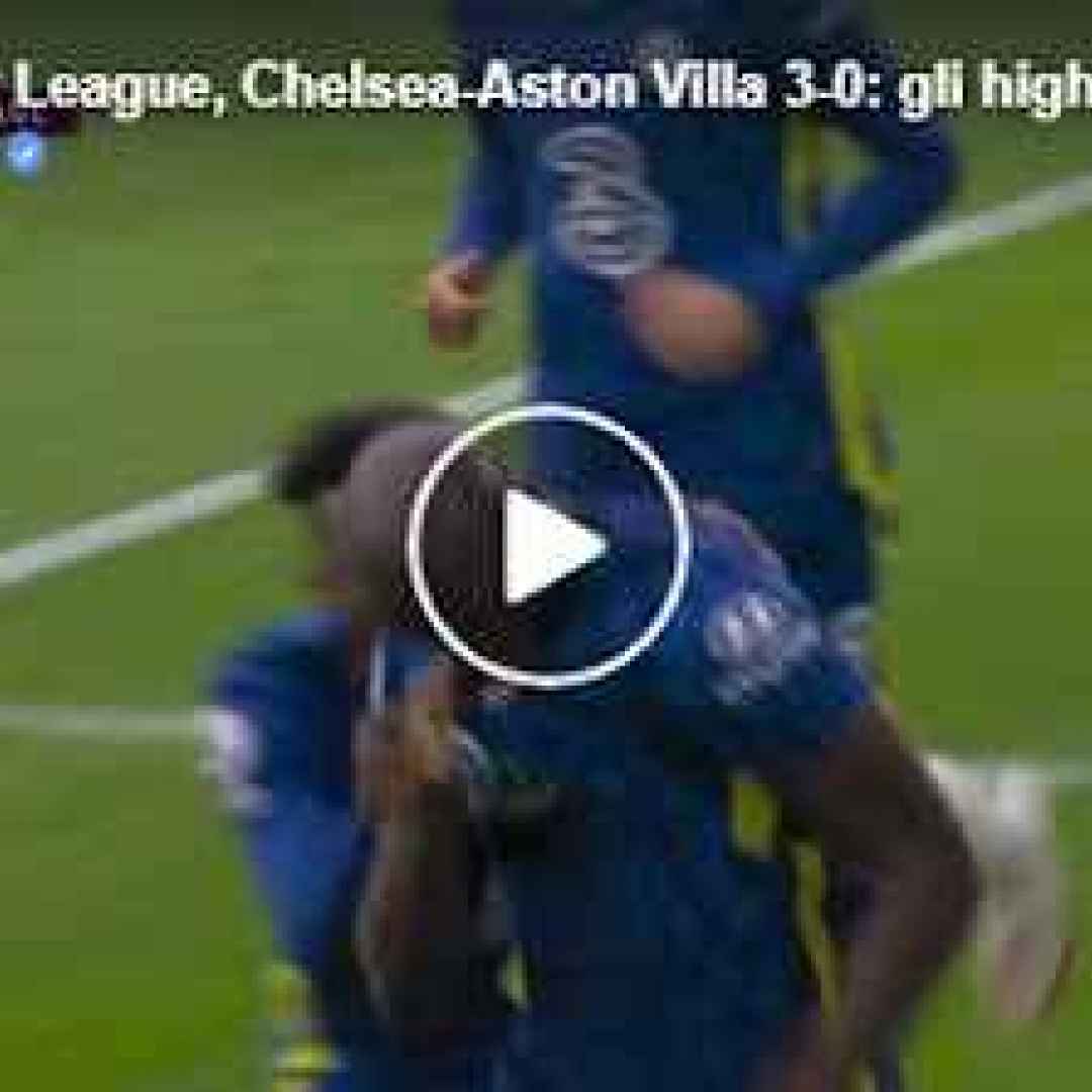 [VIDEO] Chelsea-Aston Villa 3-0 | Gol e Highlights | 4ª Giornata Premier League 2021/22 | Doppietta di Lukaku