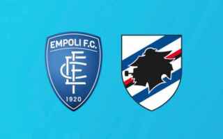 Serie A: empoli – sampdoria