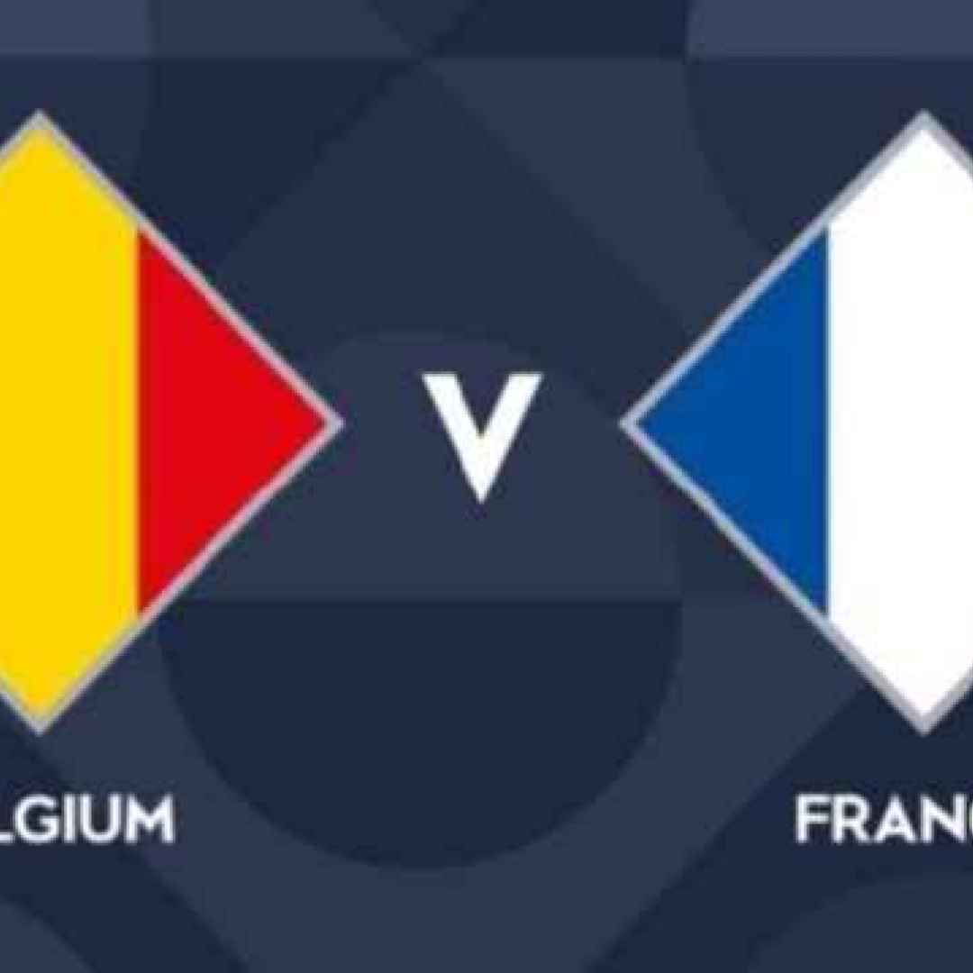 Belgio - Francia: quando e dove vederla