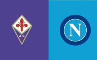 Coppa Italia: Napoli – Fiorentina 2-5