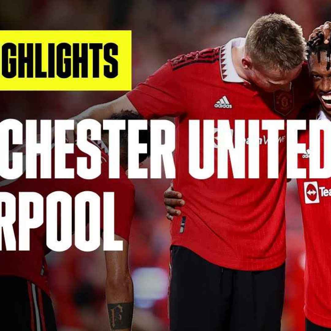 [VIDEO] Red Devils scatenati: Manchester United-Liverpool 4-0 | Bangkok Century Cup | Highlights