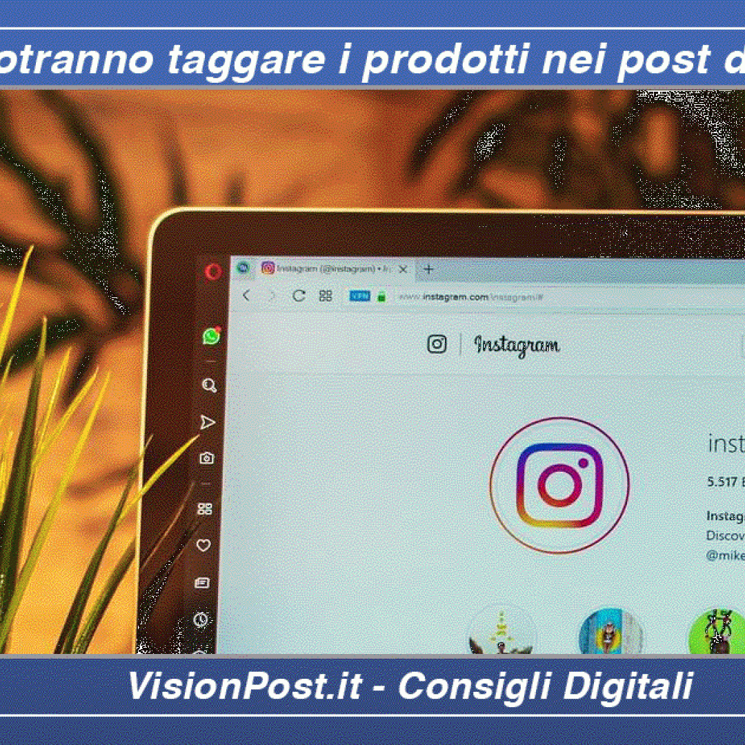 Prima o poi gli utenti potranno anche in italia taggare prodotti su instagram