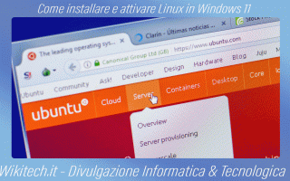 Installa e attiva linux anche su windows 11 - specialmente se lavori con linux -<br />Ad oggi con w