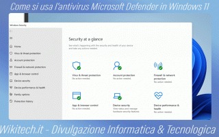 Come utilizzare il tuo antivirus integrato in windows 11 - defender microsoft - <br />COME SI USA A