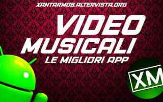 video musicali android musica streaming