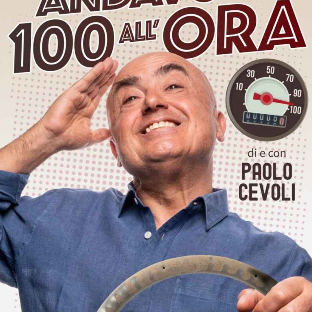 Paolo Cevoli in scena con “Andavo Ai 100 All’Ora"